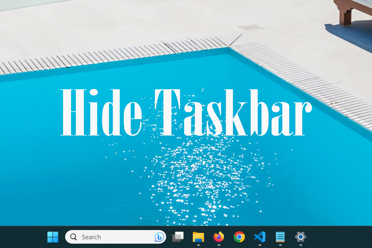 Cách ẩn thanh Taskbar trên Windows 11